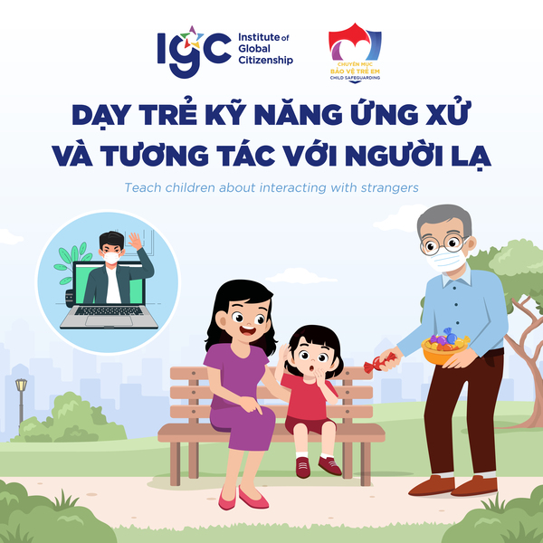DẠY TRẺ KỸ NĂNG ỨNG XỬ / TƯƠNG TÁC VỚI NGƯỜI LẠ