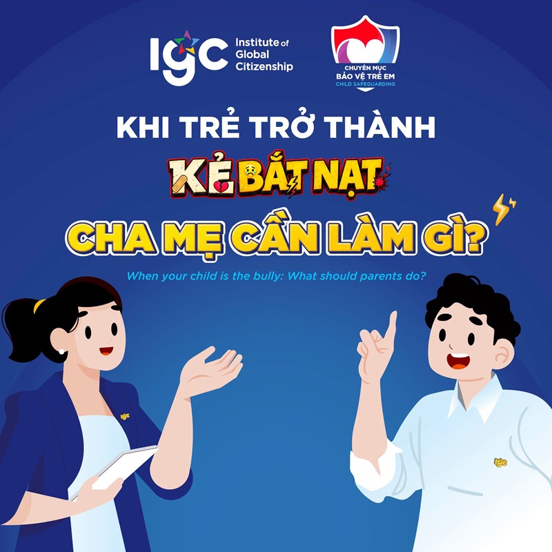 Khi trẻ trở thành “Kẻ Bắt Nạt”: Cha Mẹ cần làm gì?